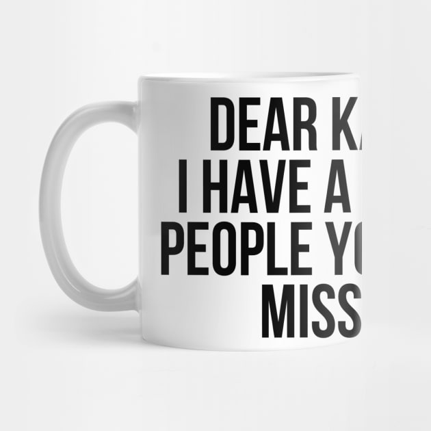 Dear Karma I have a list of people you missed by StraightDesigns